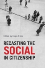 Image for Recasting the  Social in Citizenship