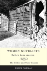 Image for Women Novelists Before Jane Austen: The Critics and Their Canons