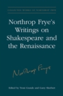 Image for Northrop Frye&#39;s Writings on Shakespeare and the Renaissance