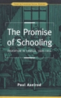 Image for Promise of Schooling: Education in Canada, 1800-1914