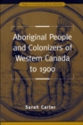 Image for Aboriginal People and Colonizers of Western Canada to 1900