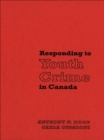 Image for Responding to Youth Crime in Canada