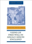 Image for Striving With Grace: Views of Free Will in Anglo-Saxon England