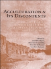 Image for Acculturation and Its Discontents: The Italian Jewish Experience Between Exclusion and Inclusion