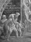 Image for In the Image of the Ancestors: Narratives of Kinship in Flavian Epic : 48