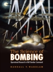 Image for Science of Bombing: Operational Research in RAF Bomber Command