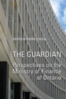 Image for Guardian: Perspectives on the Ministry of Finance of Ontario,1961-2003