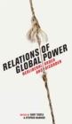 Image for Relations of Global Power: Neoliberal Order and Disorder