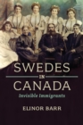 Image for Swedes in Canada: Invisible Immigrants