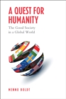 Image for Quest for Humanity: The Good Society in a Global World