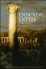 Image for Enduring Empire: Ancient Lessons for Global Politics