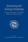 Image for Governing the  Energy Challenge: Canada and Germany in a Multilevel Regional and Global Context