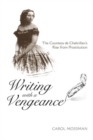Image for Writing with a Vengeance: The Countess de Chabrillan&#39;s Rise from Prostitution