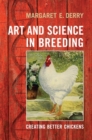 Image for Art and Science in Breeding: Creating Better Chickens