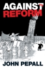 Image for Against Reform