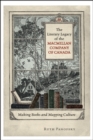 Image for Literary Legacy of the Macmillan Company of Canada: Making Books and Mapping Culture