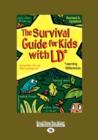 Image for The survival guide for kids with LD*  : *learning differences