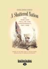 Image for A Shattered Nation : The Rise and Fall of the Confederacy, 1861-1868
