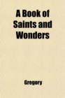 Image for A Book of Saints and Wonders