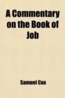 Image for A Commentary on the Book of Job; With a Translation