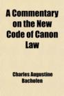 Image for A Commentary on the New Code of the Canon Law Volume 4