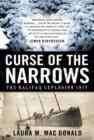 Image for Curse of the Narrows: The Halifax Explosion 1917