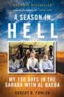 Image for Season in Hell: My 130 Days in the Sahara with Al Qaeda