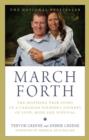 Image for March Forth: The Inspiring True Story of a Canadian Soldier&#39;s Journey of Love, Hope and Survival