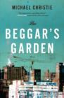 Image for Beggar&#39;s Garden: Stories