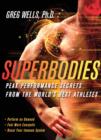 Image for Superbodies: Peak Performance Secrets From the World&#39;s Best Athletes
