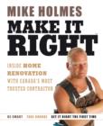 Image for Make It Right: Inside Home Renovation with Canada&#39;s Most Trusted Contractor