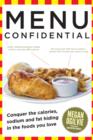 Image for Menu Confidential: Conquer the Hidden Calories, Sodium and Fat in the Foods You Love