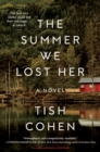 Image for The Summer We Lost Her : A Novel