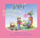 Image for Bubblegum Delicious Classic Edition
