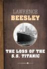 Image for Loss of the S.S. Titanic