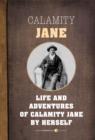 Image for Life and Adventures of Calamity Jane: A Short Memoir