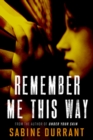 Image for Remember Me This Way