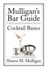Image for Cocktail Basics: Mulligan&#39;s Bar Guide