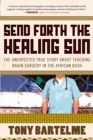 Image for Send Forth The Healing Sun