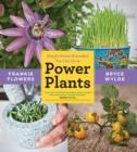Image for Power Plants: Simple Home Remedies You Can Grow
