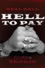 Image for Hell To Pay: Hells Angels vs. The Million-Dollar Rat