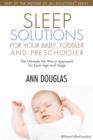 Image for Sleep Solutions for your Baby, Toddler and Preschooler: The Ultimate No-Worry Approach for Each Age and Stage