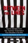 Image for Between the Lines: Not-So-Tall Tales From Ray &quot;Scampy&quot; Scapinello&#39;s Four Decades in the NHL