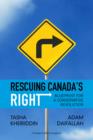 Image for Rescuing Canada&#39;s Right: Blueprint for a Conservative Revolution