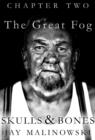 Image for Skulls &amp; Bones: The Great Fog: (Letters From a Sailor to His Long Lost Granddaughter)