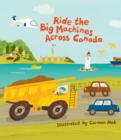 Image for Ride the Big Machines Across Canada