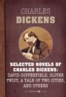 Image for Selected Novels of Charles Dickens: David Copperfield, Oliver Twist, A Tale of T