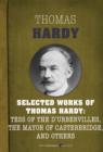 Image for Selected Works of Thomas Hardy: Tess of the d&#39;Urbervilles, The Mayor of Casterbr
