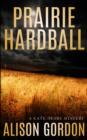 Image for Prairie Hardball