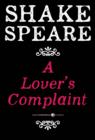 Image for Lover&#39;s Complaint: A Poem